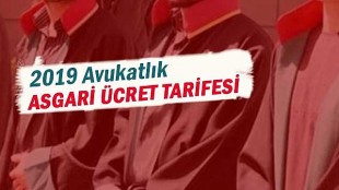 2019 Avukatlık Asgari Ücret Tarifesi